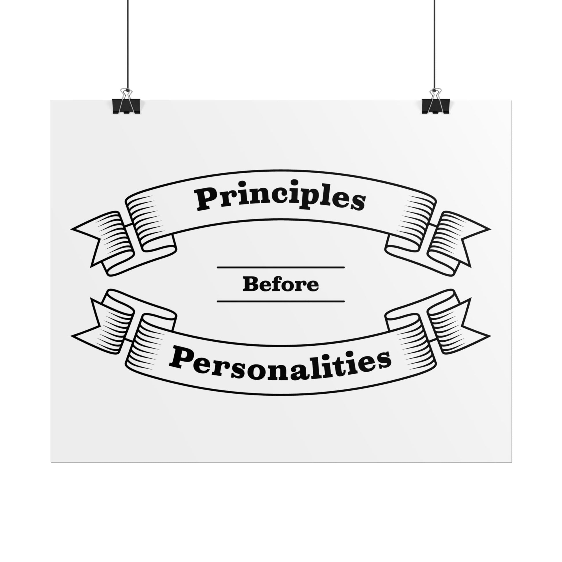 Haler Smith - Poster - Haler Smith Rolled Poster - Principles Before Personalities 1 - White Matte Finish