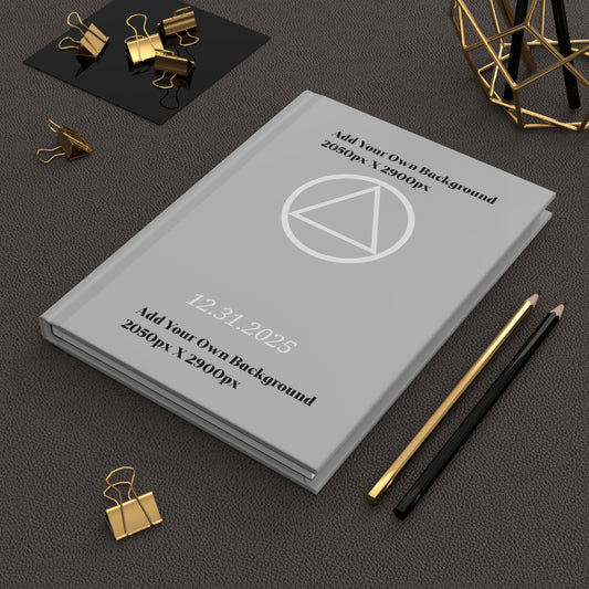 Recovery Hardcover Journal | Circle and Triangle Sobriety Date | Add Your Own Background