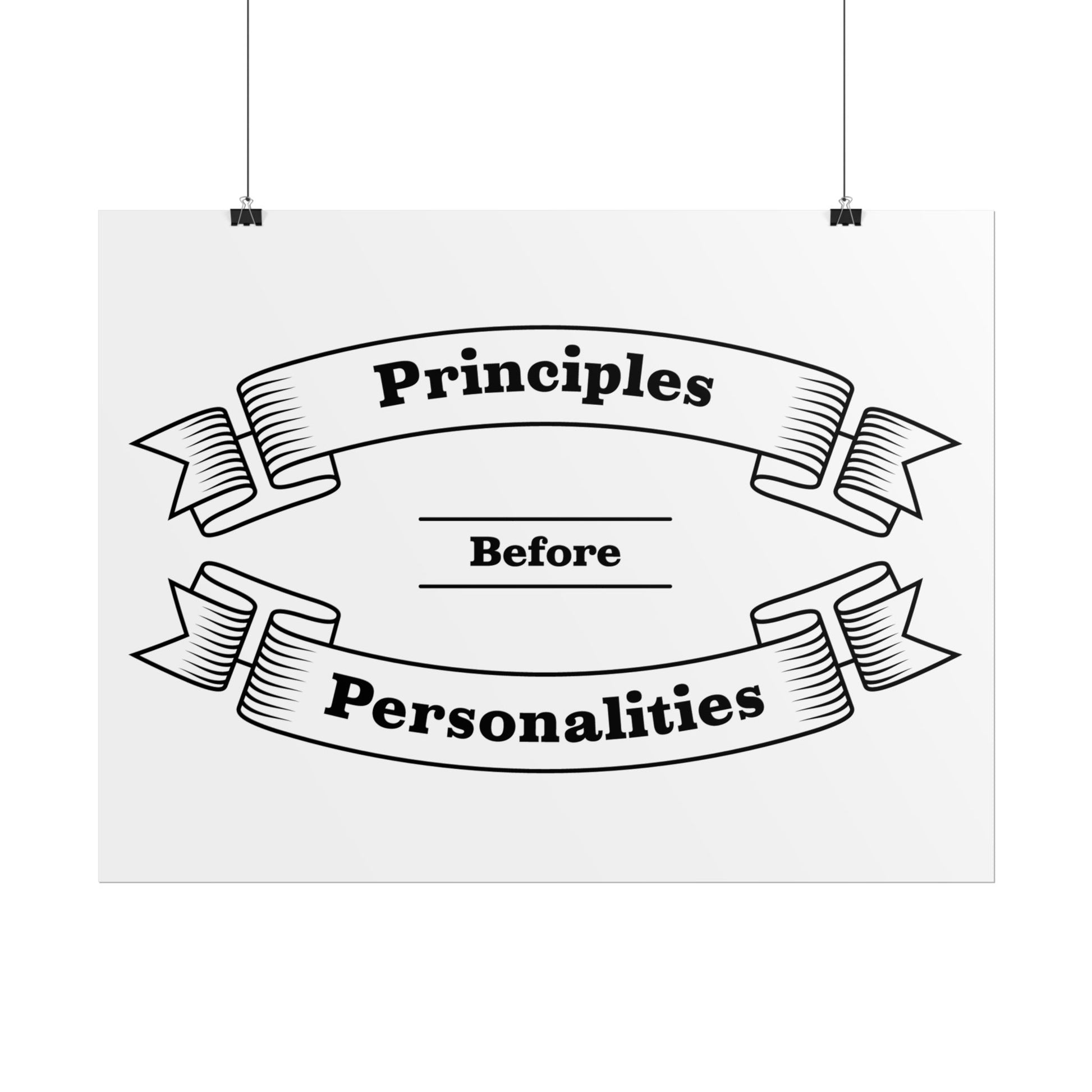Haler Smith - Poster - Haler Smith Rolled Poster - Principles Before Personalities 1 - White Matte Finish