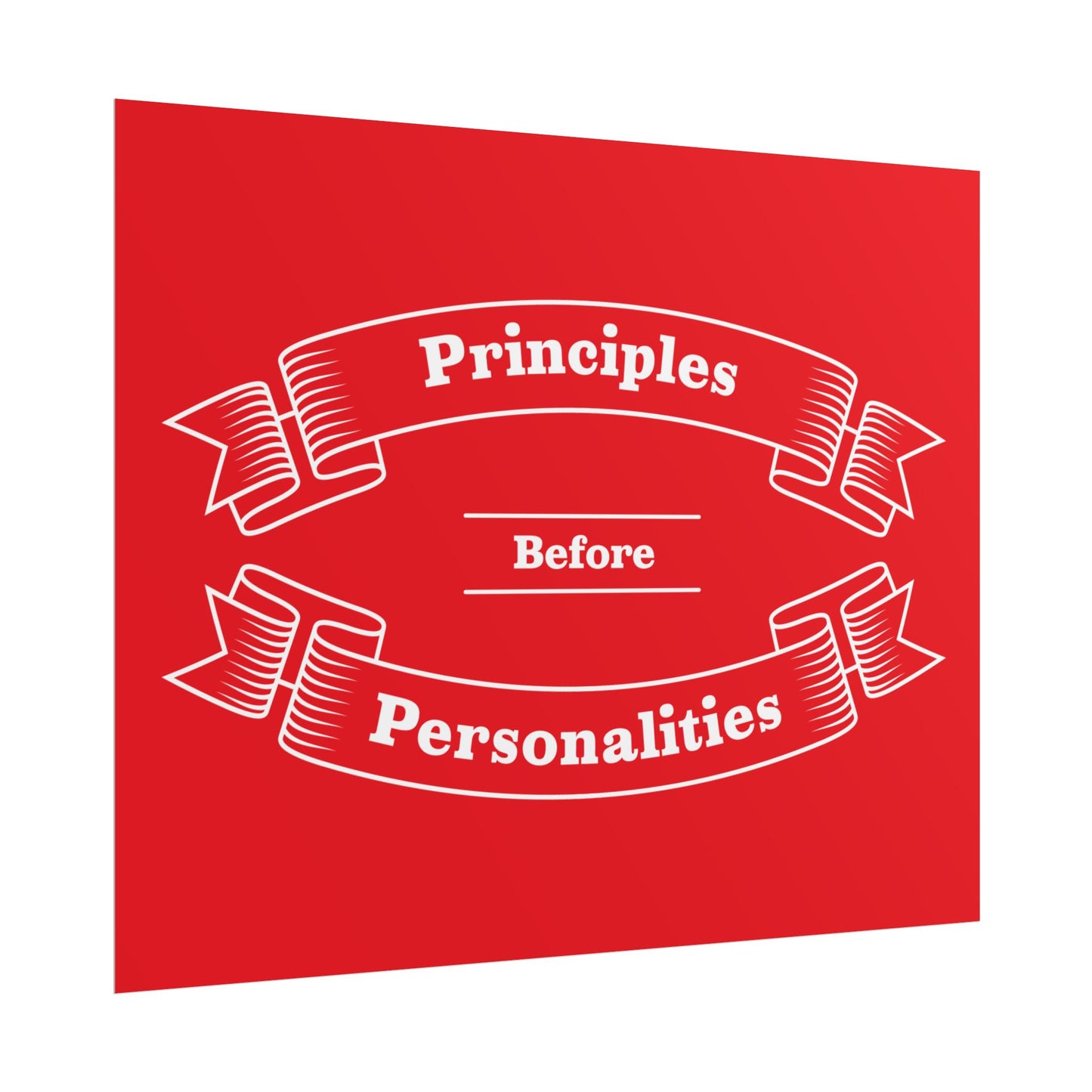Haler Smith - Poster - Haler Smith Rolled Poster - Principles Before Personalities 1 - Red Matte Finish