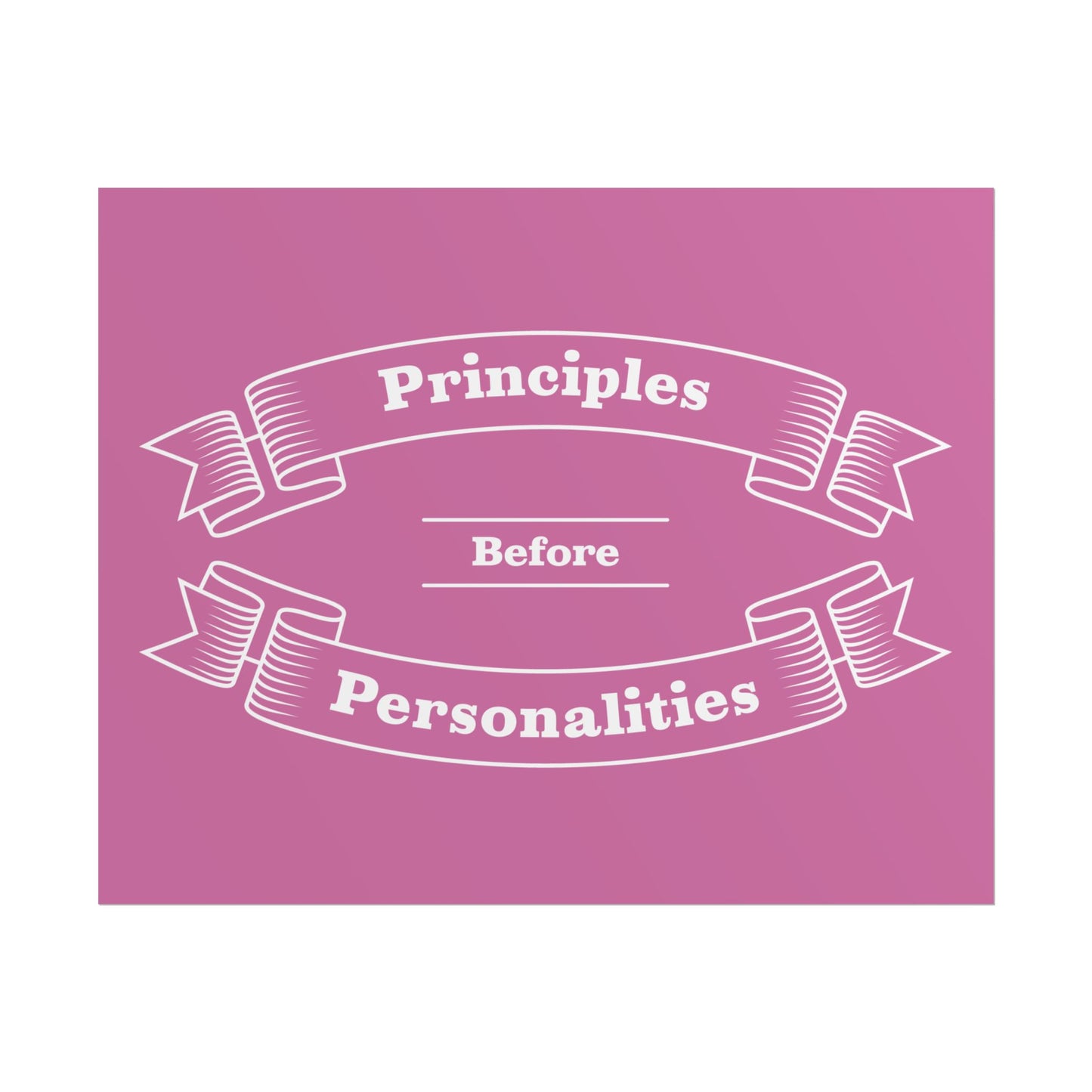 Haler Smith - Poster - Haler Smith Rolled Poster - Principles Before Personalities 1 - Light Pink Matte Finish