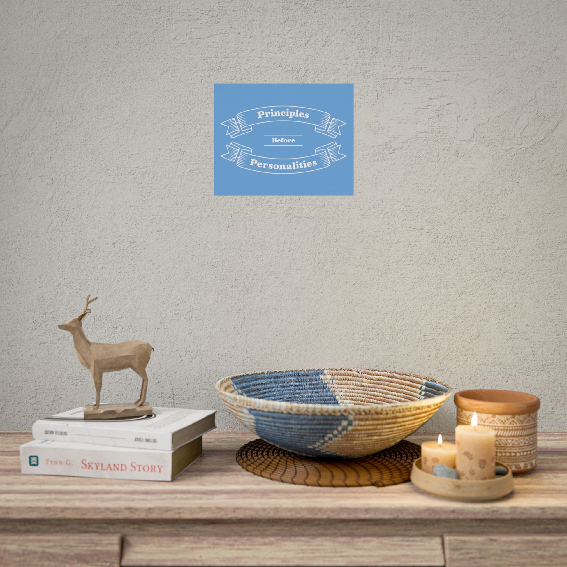 Haler Smith - Poster - Haler Smith Rolled Poster - Principles Before Personalities 1 - Light Blue Matte Finish