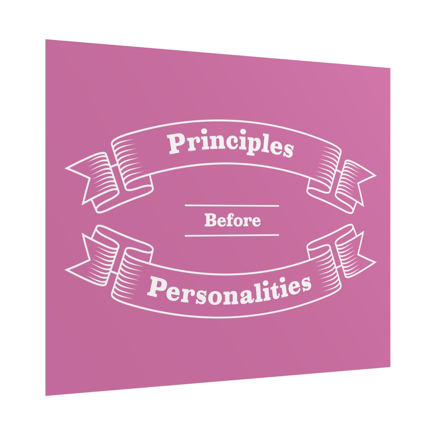 Haler Smith - Poster - Haler Smith Rolled Poster - Principles Before Personalities 1 - Light Pink Matte Finish