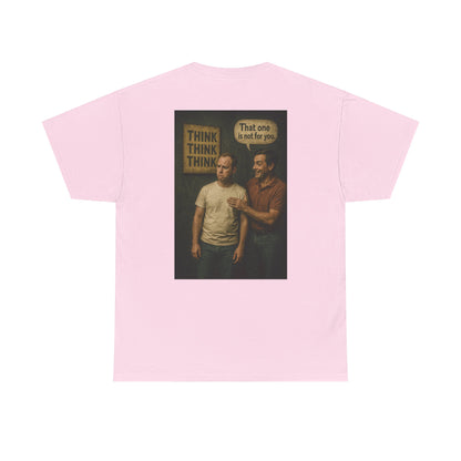 Haler Smith - T-Shirt - Haler Smith Heavy Cotton Short Sleeve Tee 2XL - 5XL - Think Is Not For You - Clubhouse Male