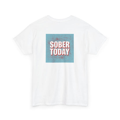 Haler Smith - T-Shirt - Haler Smith Heavy Cotton Short Sleeve Tee - Sober Today 5 - S - XL
