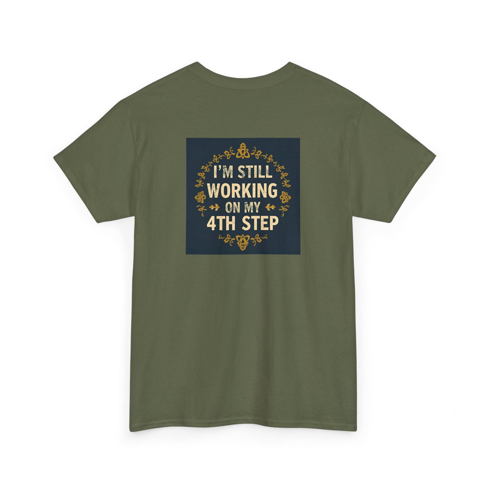 Haler Smith - T-Shirt - Haler Smith Heavy Cotton Short Sleeve Tee - Still Working On My 4th Step 4 - S - XL
