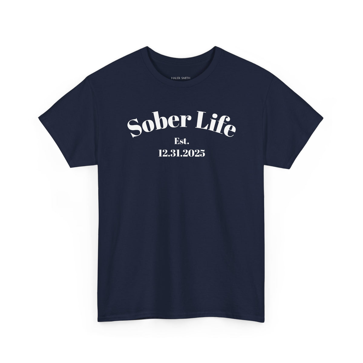 Sober Life Est. personalized recovery short sleeve T-shirt in Navy featuring Sober Life Est. Design 1 with sobriety date or year on the front