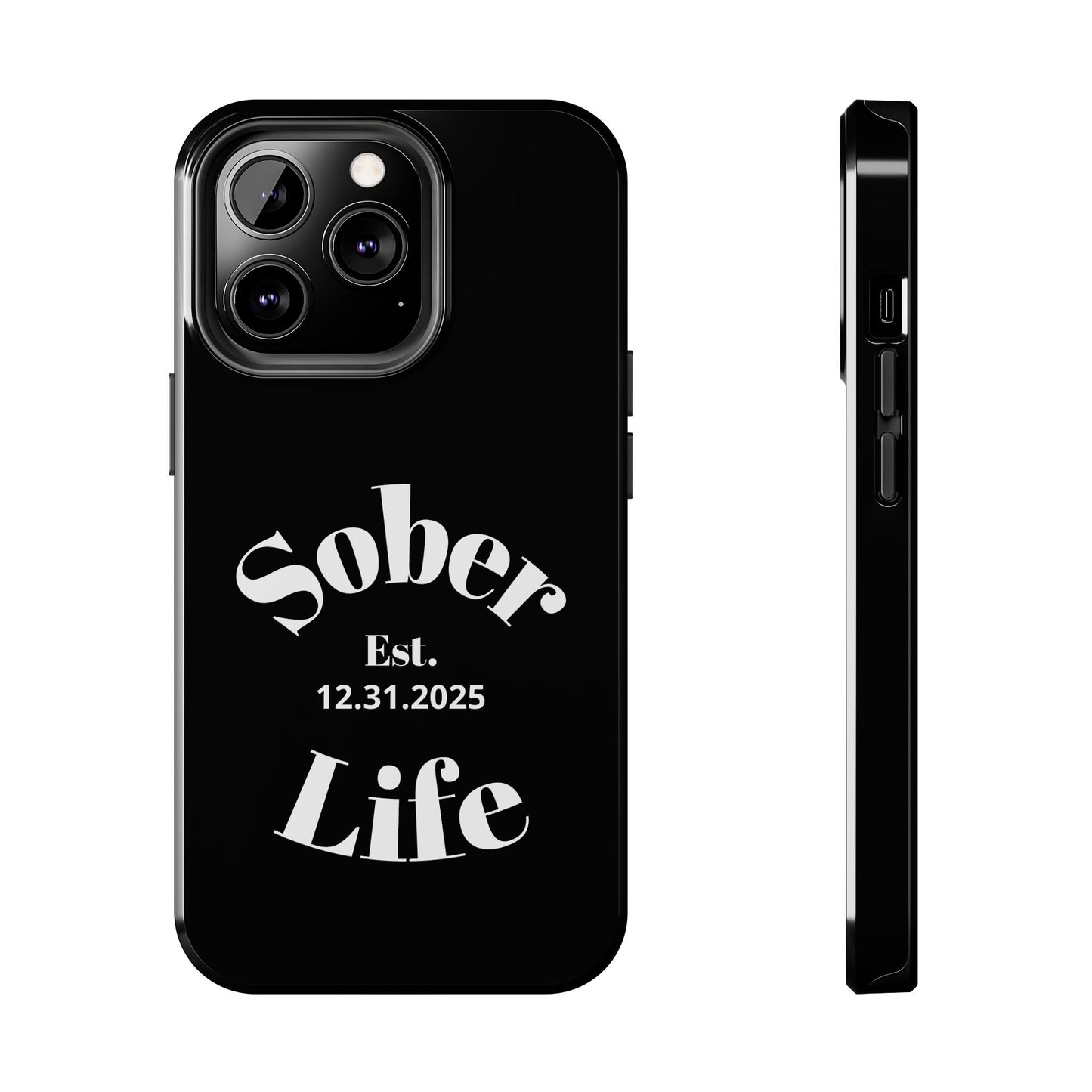 Recovery Phone Case | Sober Life Est. Design 1 | Black iPhone Case