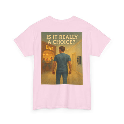 Haler Smith - T-Shirt - Haler Smith Heavy Cotton Short Sleeve Tee 2XL - 5XL - Is It Really My Choice - Bar and Phone