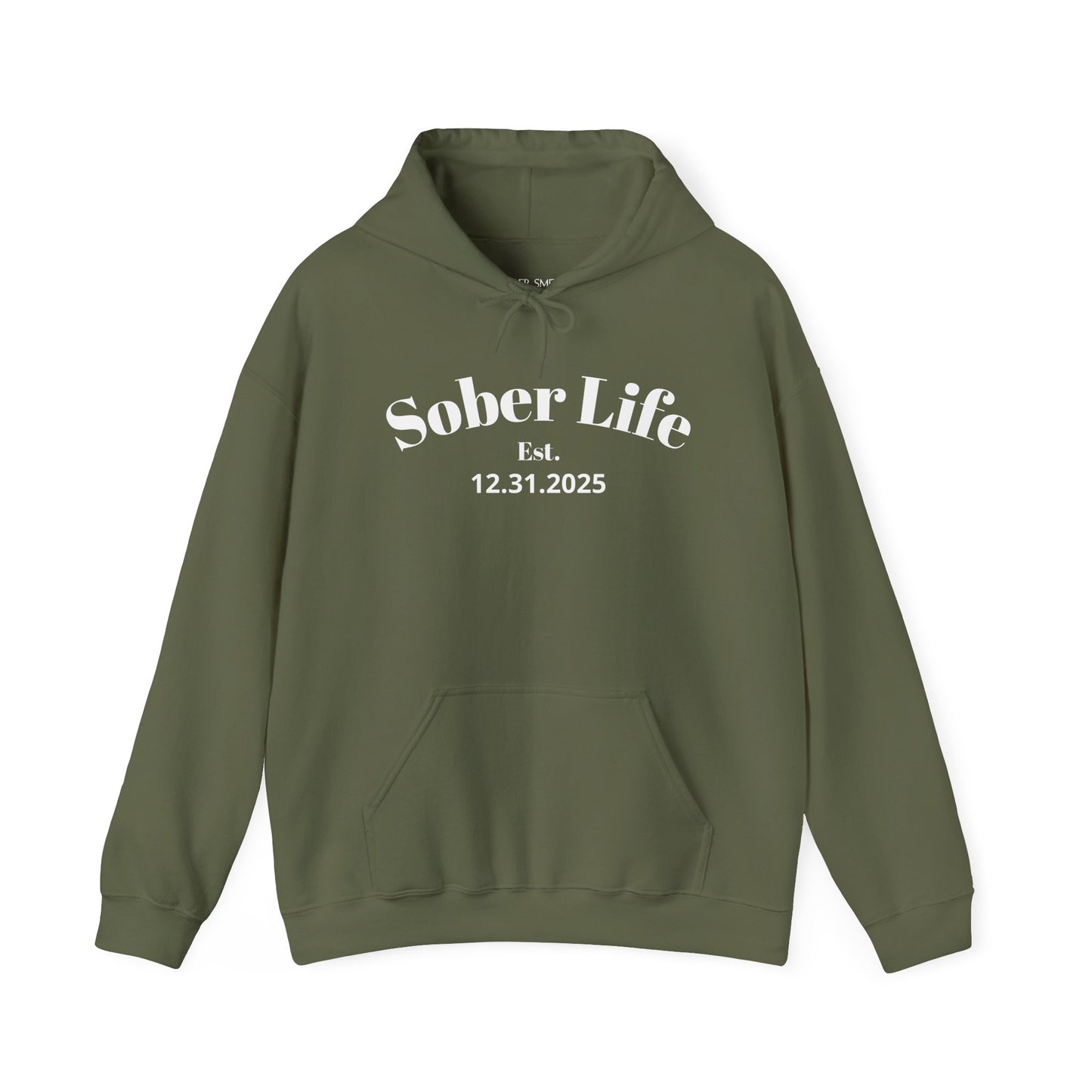 Sobriety Hoodie | Sober Life Est. Design 1 On The Front