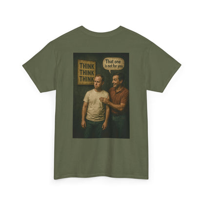 Haler Smith - T-Shirt - Haler Smith Heavy Cotton Short Sleeve Tee 2XL - 5XL - Think Is Not For You - Clubhouse Male