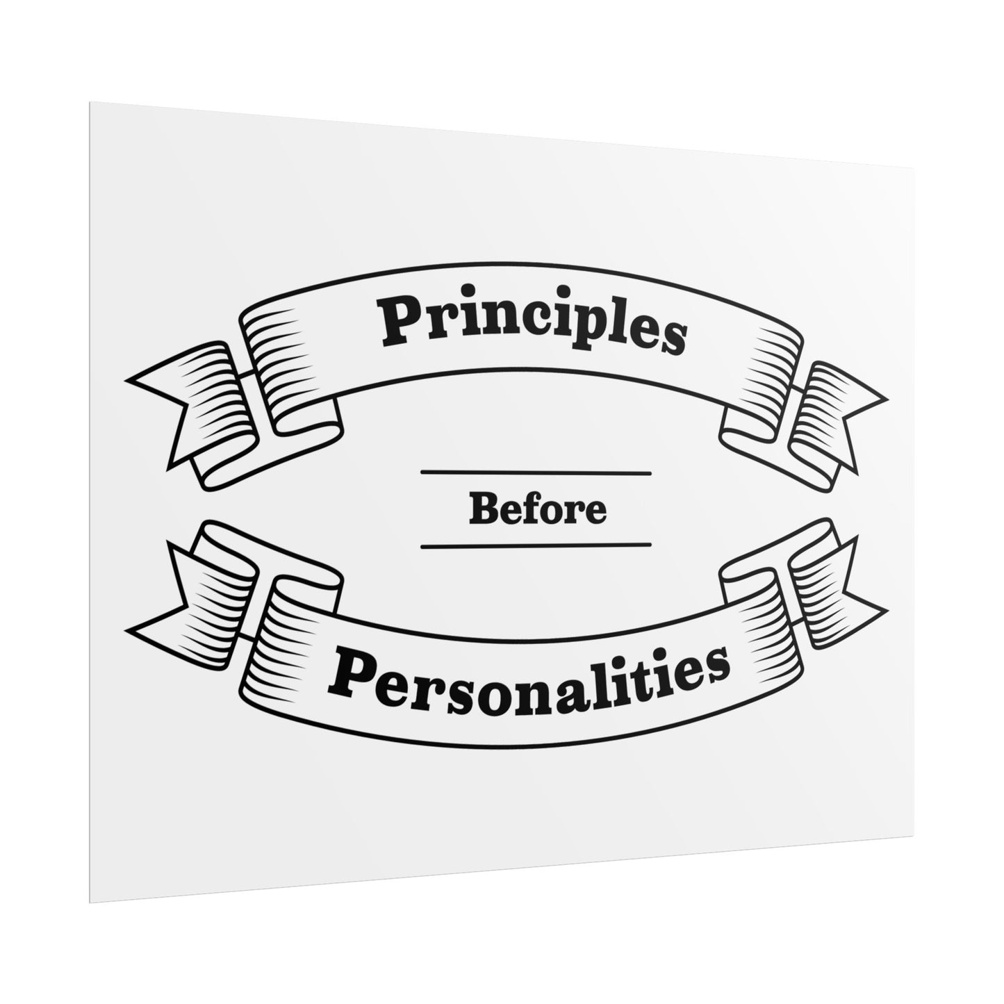 Haler Smith - Poster - Haler Smith Rolled Poster - Principles Before Personalities 1 - White Matte Finish