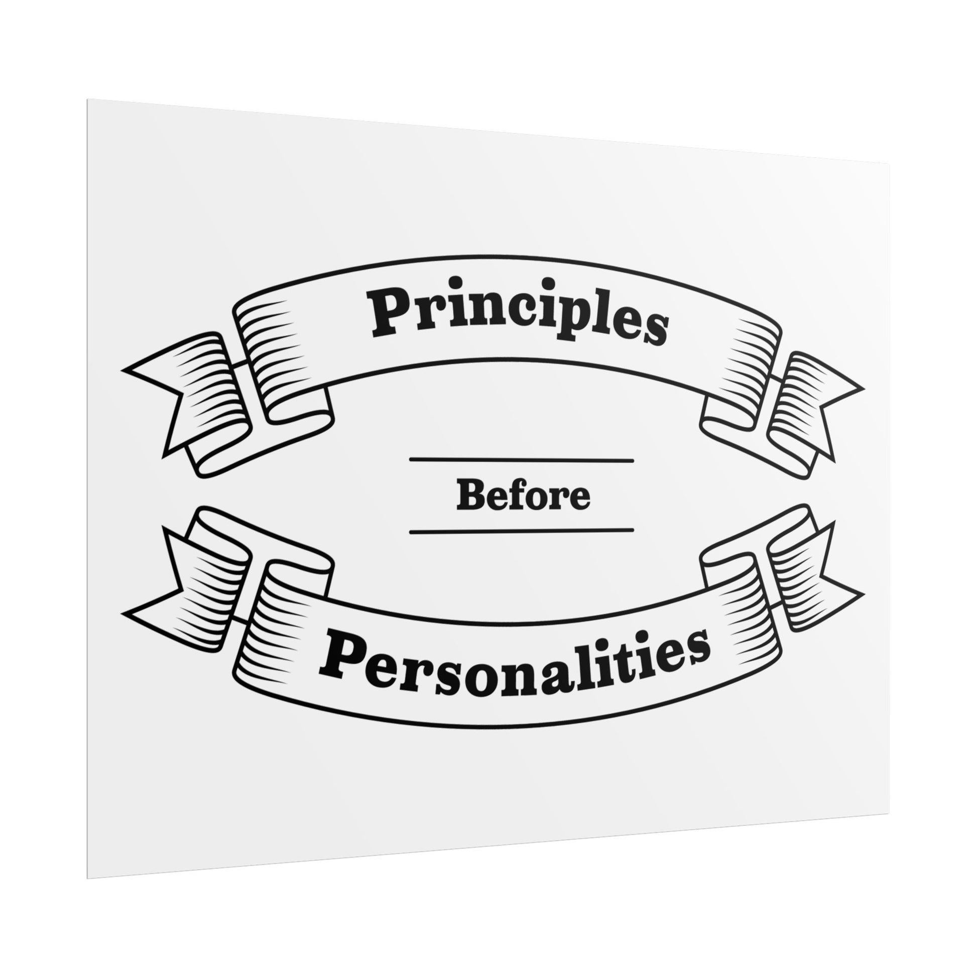 Haler Smith - Poster - Haler Smith Rolled Poster - Principles Before Personalities 1 - White Matte Finish