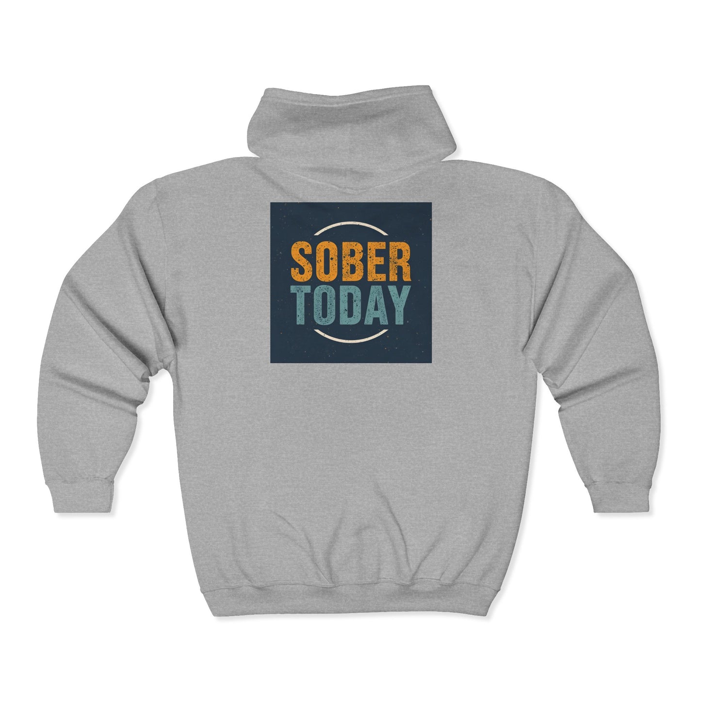 Recovery Zip Hoodie | Sober Today Design 8 On The Back