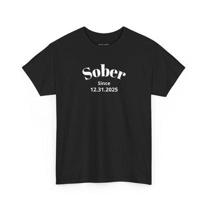 Sobriety Short Sleeve T-Shirt | Sober Since Design 1 On The Front