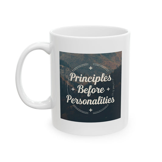 Haler Smith Ceramic Mug - Principles Before Personalities 1 - White
