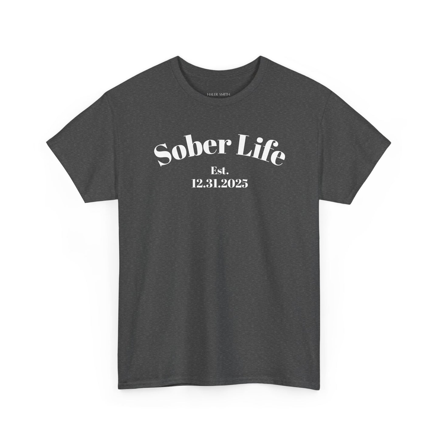 Recovery Short Sleeve T-Shirt | Sober Life Est. Design 1 On The Front