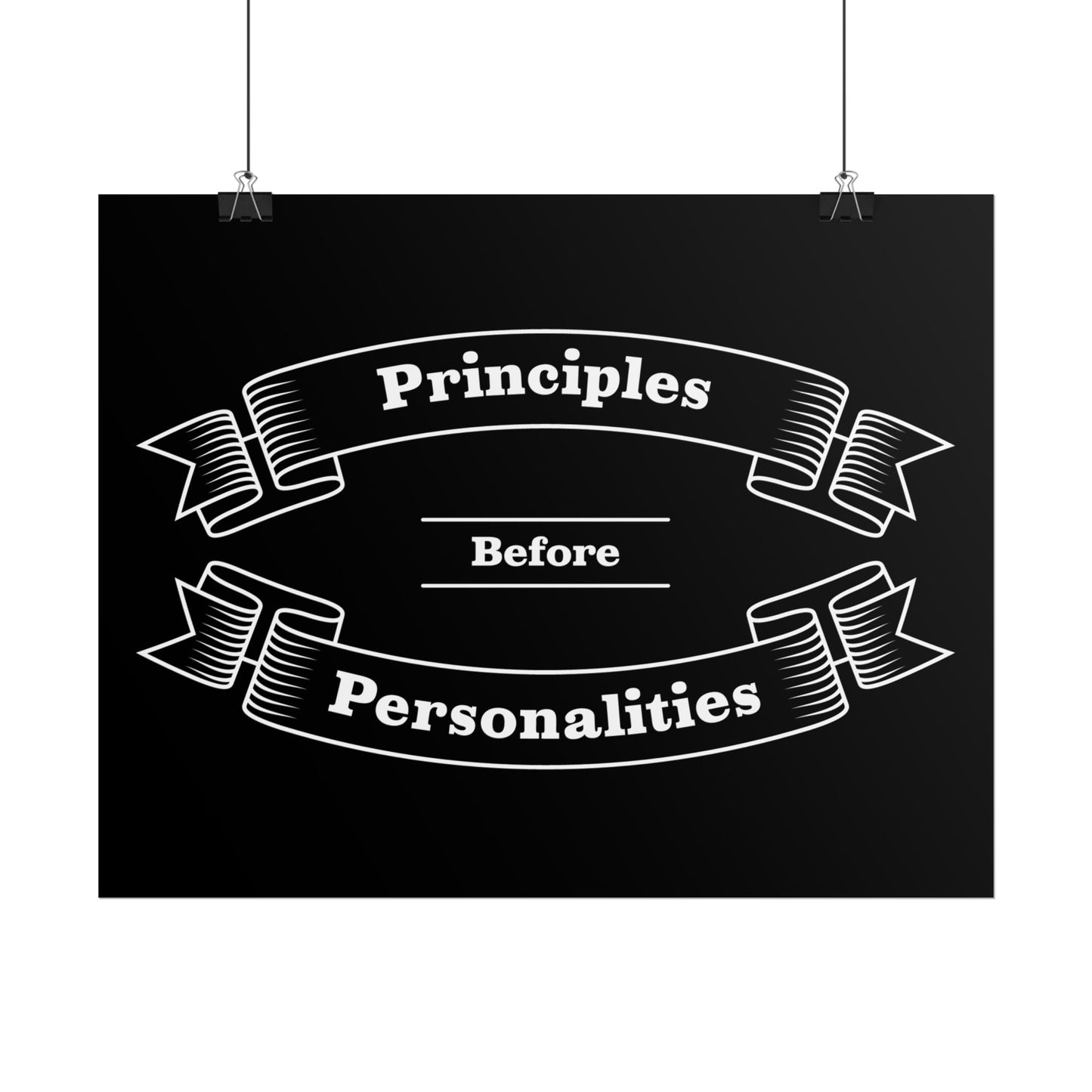 Haler Smith Rolled Poster - Principles Before Personalities - Black Matte