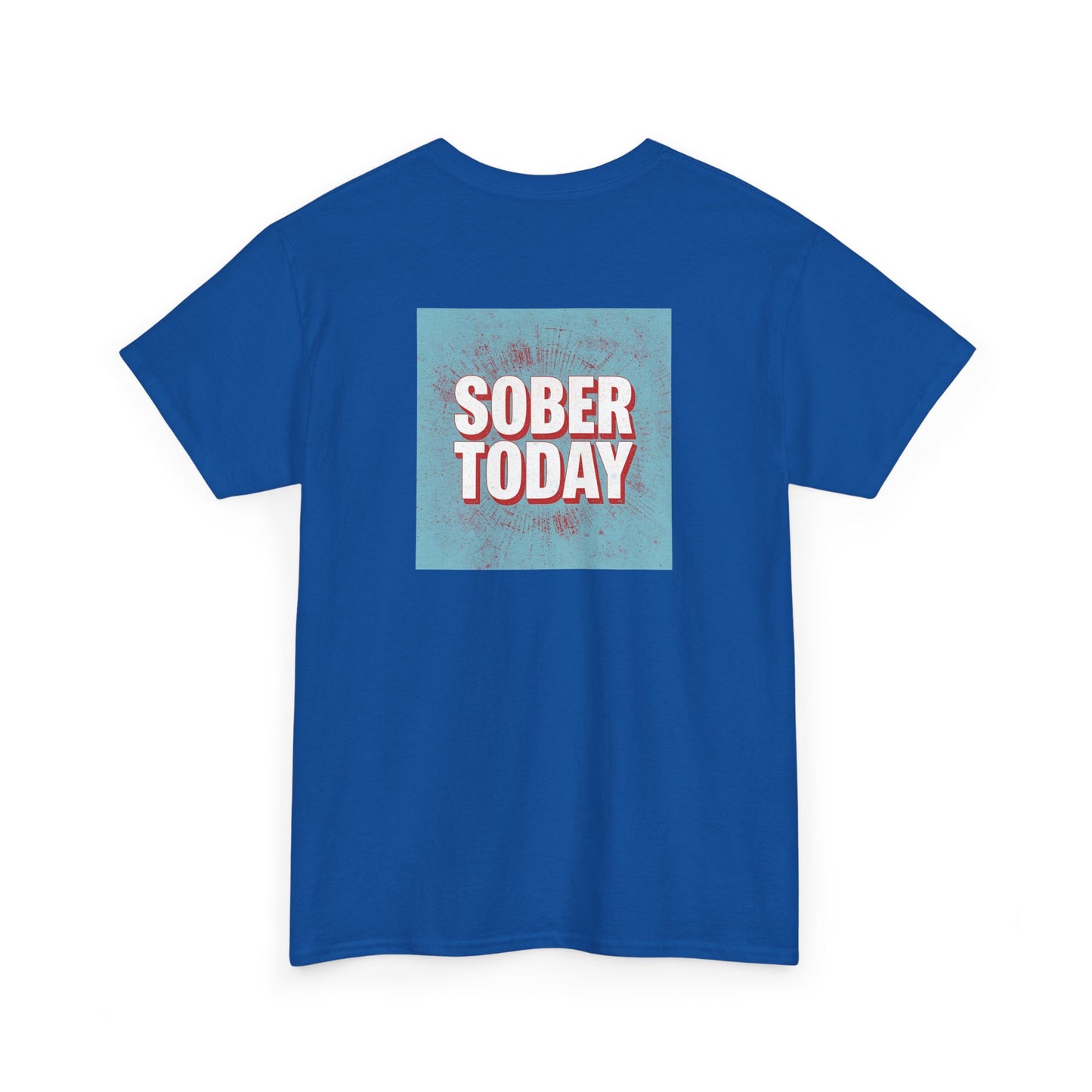 Haler Smith - T-Shirt - Haler Smith Heavy Cotton Short Sleeve Tee - Sober Today 5 - S - XL