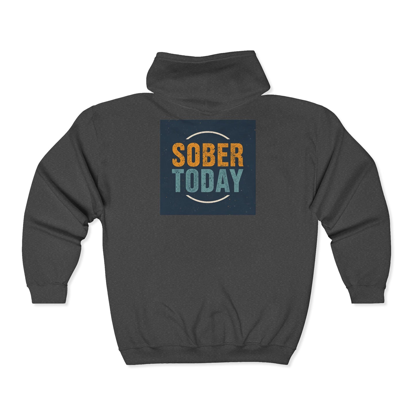 Recovery Zip Hoodie | Sober Today Design 8 On The Back