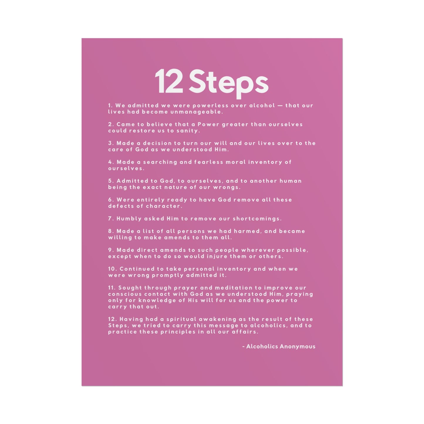Haler Smith - Poster - Haler Smith Rolled Poster - 12 Steps - Vertical Light Pink Matte Finish - White Letters