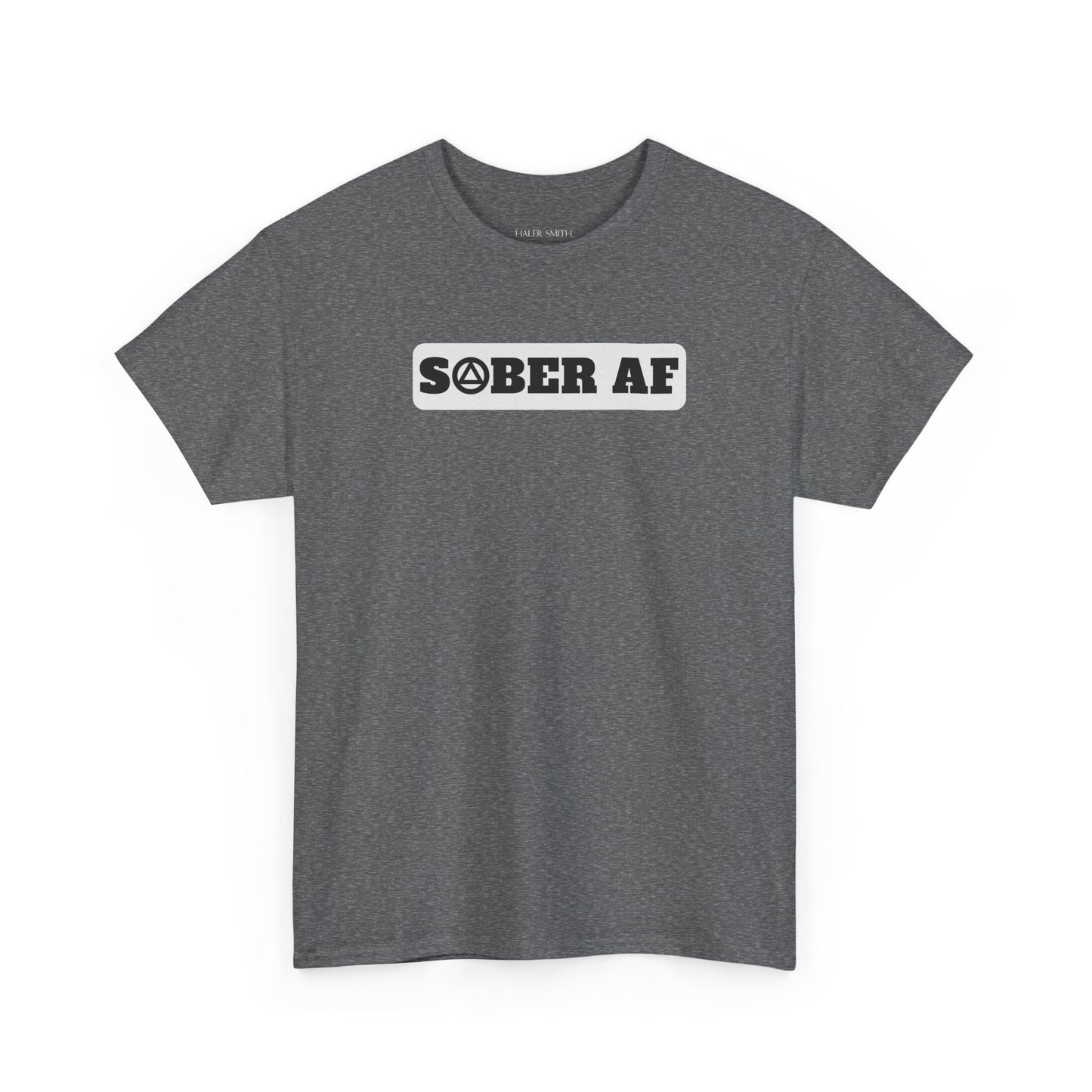 Recovery Short Sleeve T-Shirt | Sober AF Design 1 On The Front