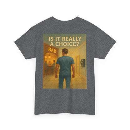 Haler Smith - T-Shirt - Haler Smith Heavy Cotton Short Sleeve Tee S - XL - Is It Really My Choice - Bar and Phone