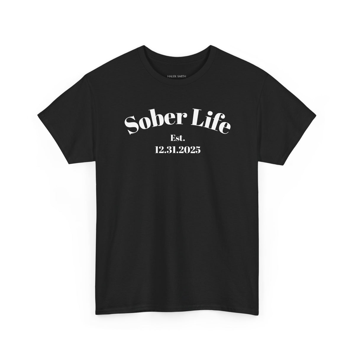 Sober Life Est. recovery short sleeve T-shirt in Black featuring Sober Life Est. Design 1 on the front