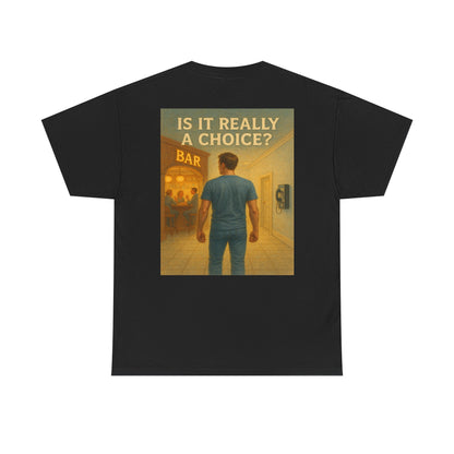 Haler Smith - T-Shirt - Haler Smith Heavy Cotton Short Sleeve Tee S - XL - Is It Really My Choice - Bar and Phone