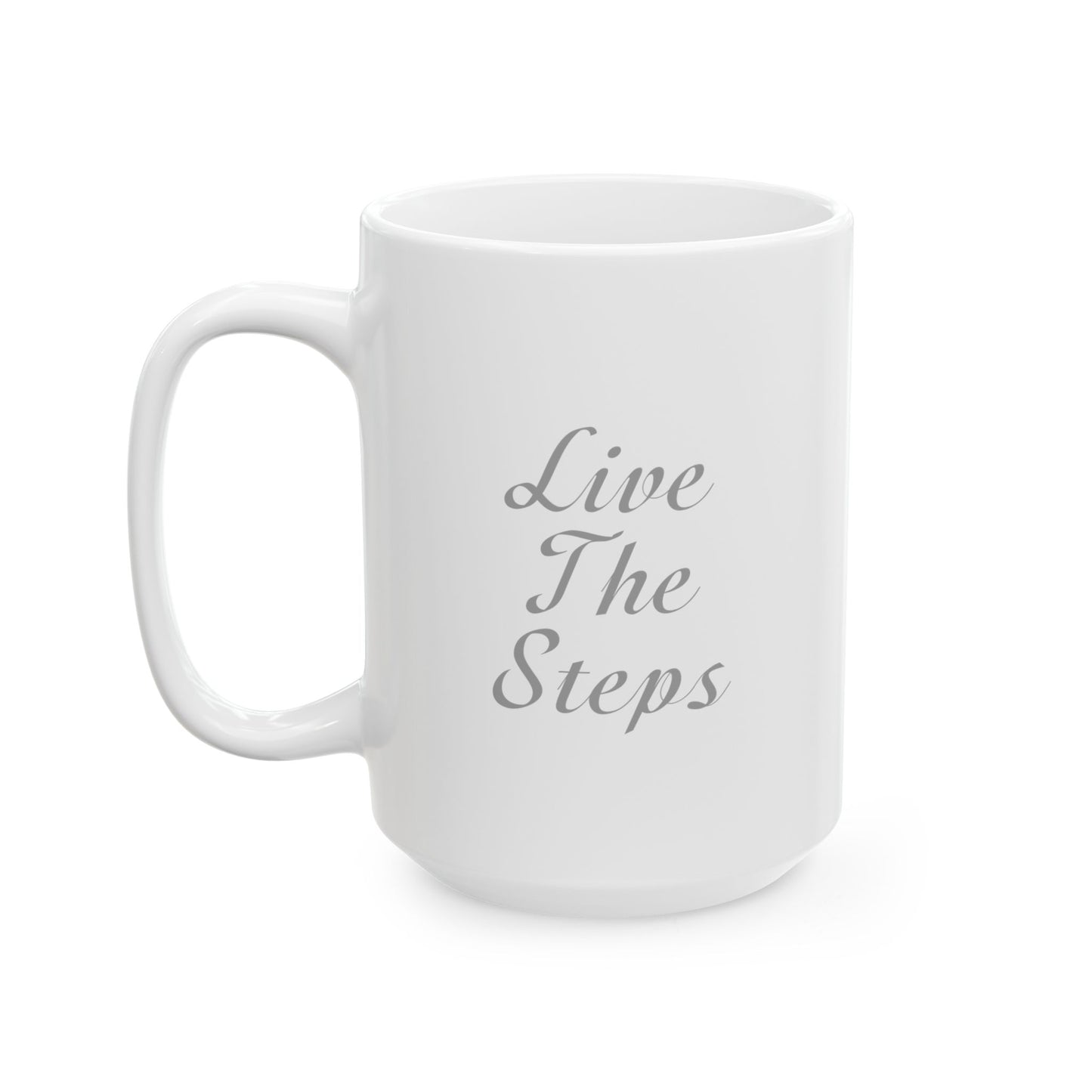 Haler Smith Ceramic Mug - Live The Steps - Black Letters