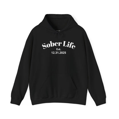 Sobriety Hoodie | Sober Life Est. Design 1 On The Front