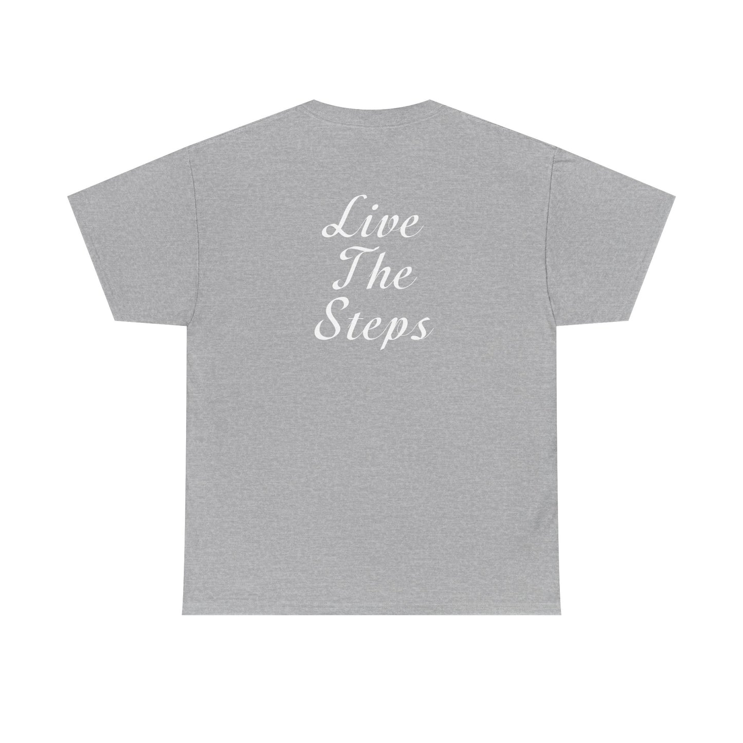 Haler Smith Heavy Cotton Short Sleeve Tee 2XL-5XL - Live The Steps - White Letters