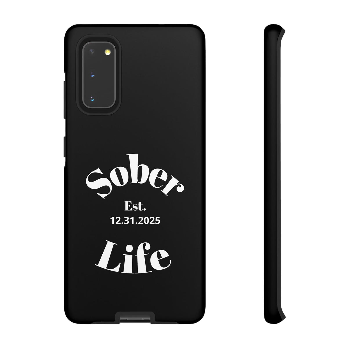 Sober Life Est. personalized recovery Samsung Galaxy phone case in Black featuring Sober Life Est. Design 1