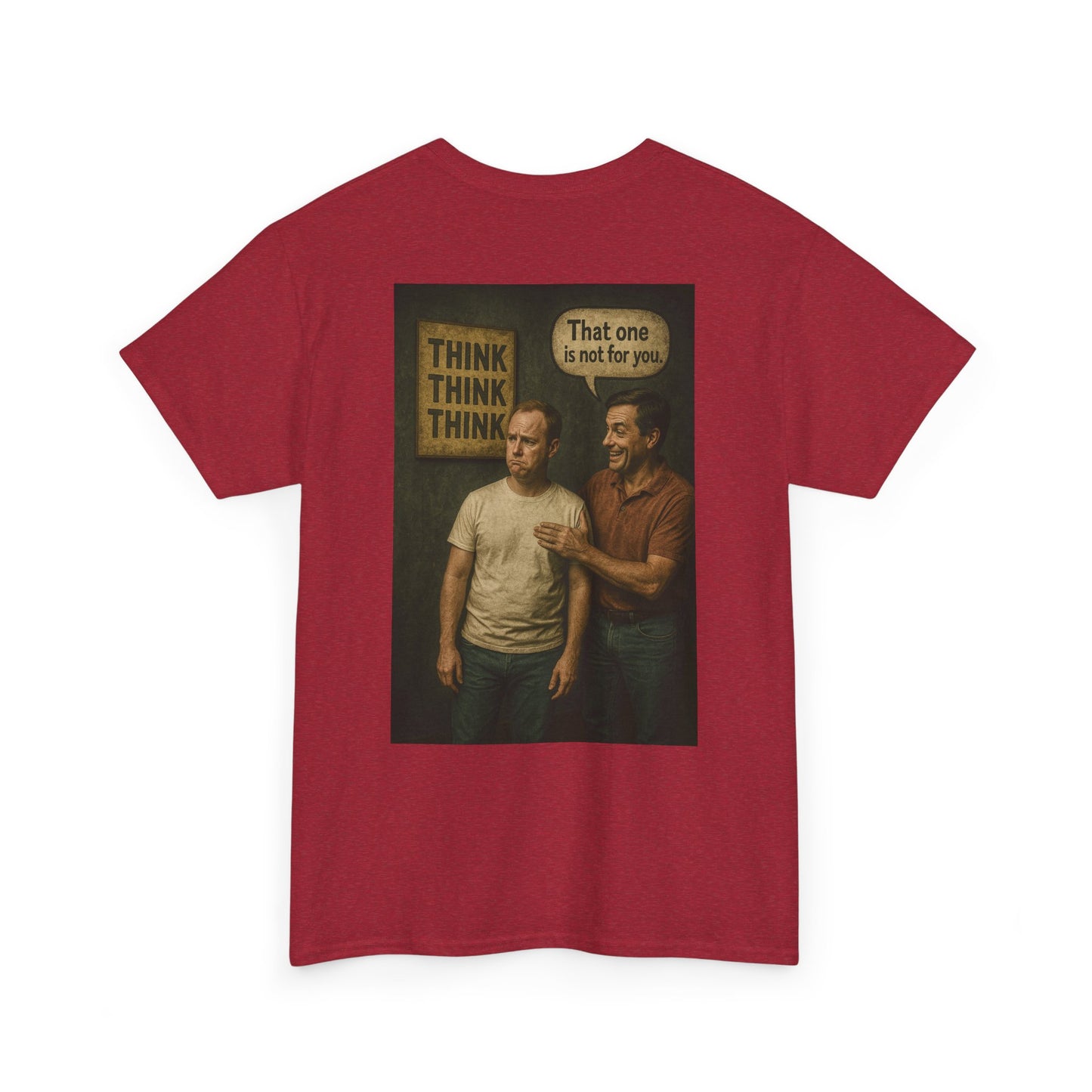 Haler Smith - T-Shirt - Haler Smith Heavy Cotton Short Sleeve Tee 2XL - 5XL - Think Is Not For You - Clubhouse Male