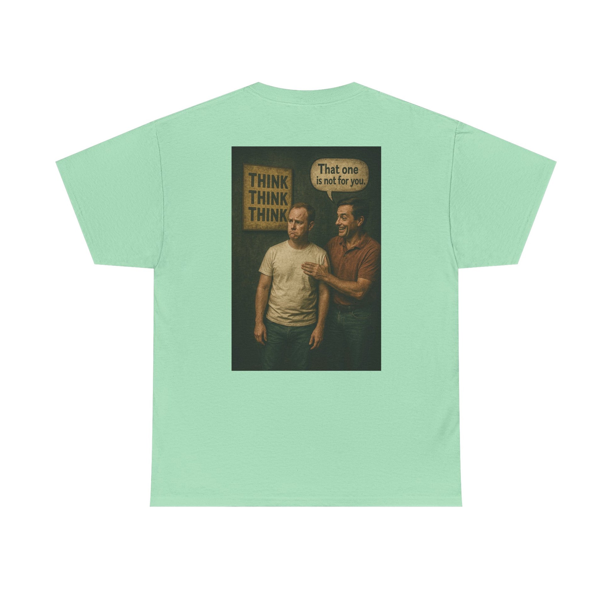 Haler Smith - T-Shirt - Haler Smith Heavy Cotton Short Sleeve Tee 2XL - 5XL - Think Is Not For You - Clubhouse Male