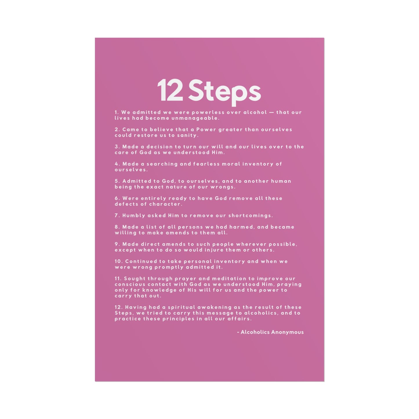 Haler Smith - Poster - Haler Smith Rolled Poster - 12 Steps - Vertical Light Pink Matte Finish - White Letters