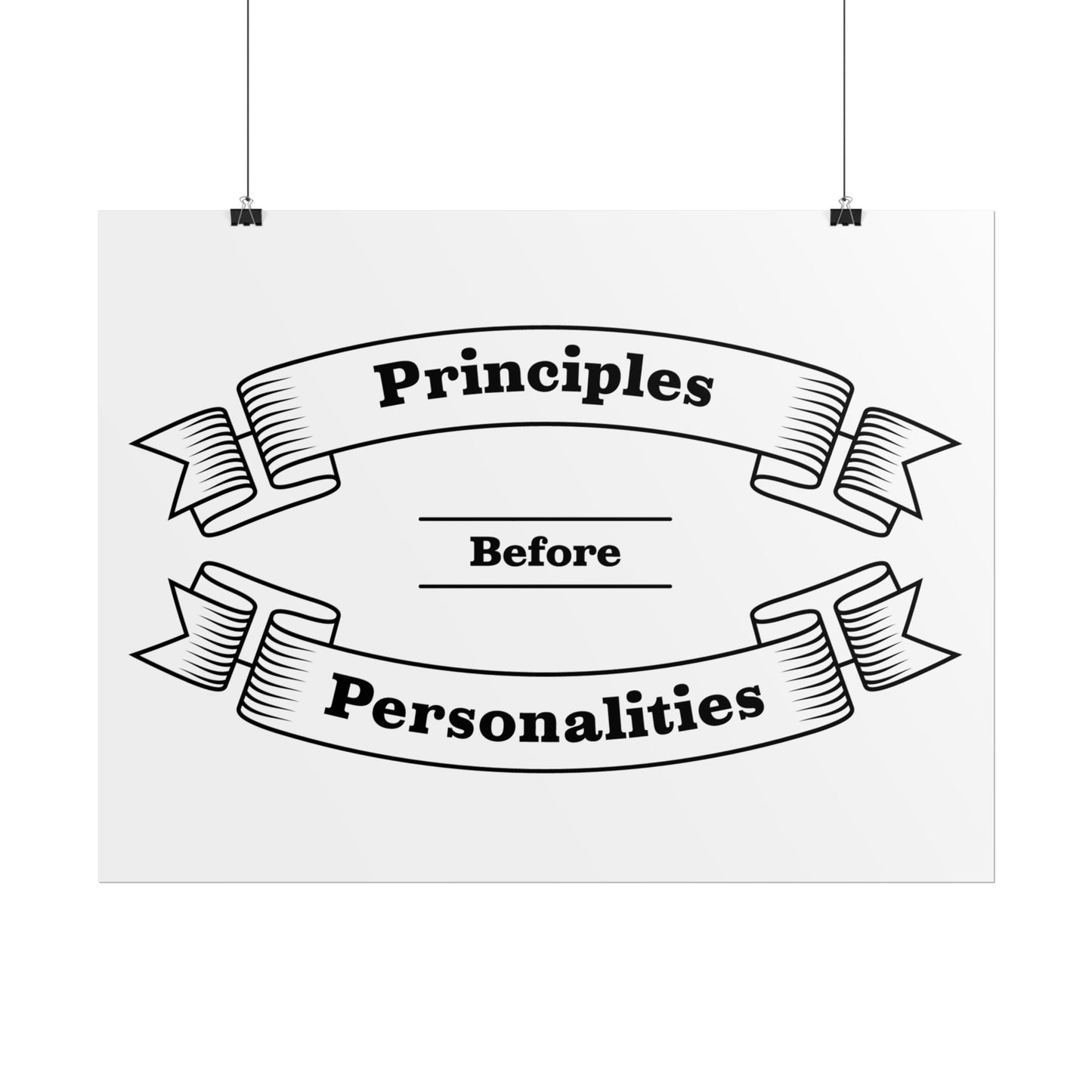 Haler Smith - Poster - Haler Smith Rolled Poster - Principles Before Personalities 1 - White Matte Finish