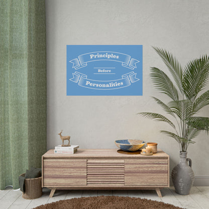 Haler Smith Rolled Poster - Principles Before Personalities - Light Blue Matte