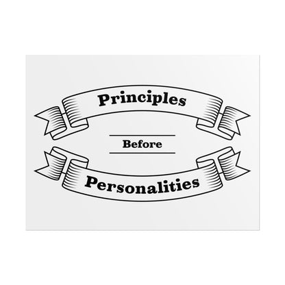 Haler Smith Rolled Poster - Principles Before Personalities - White Matte