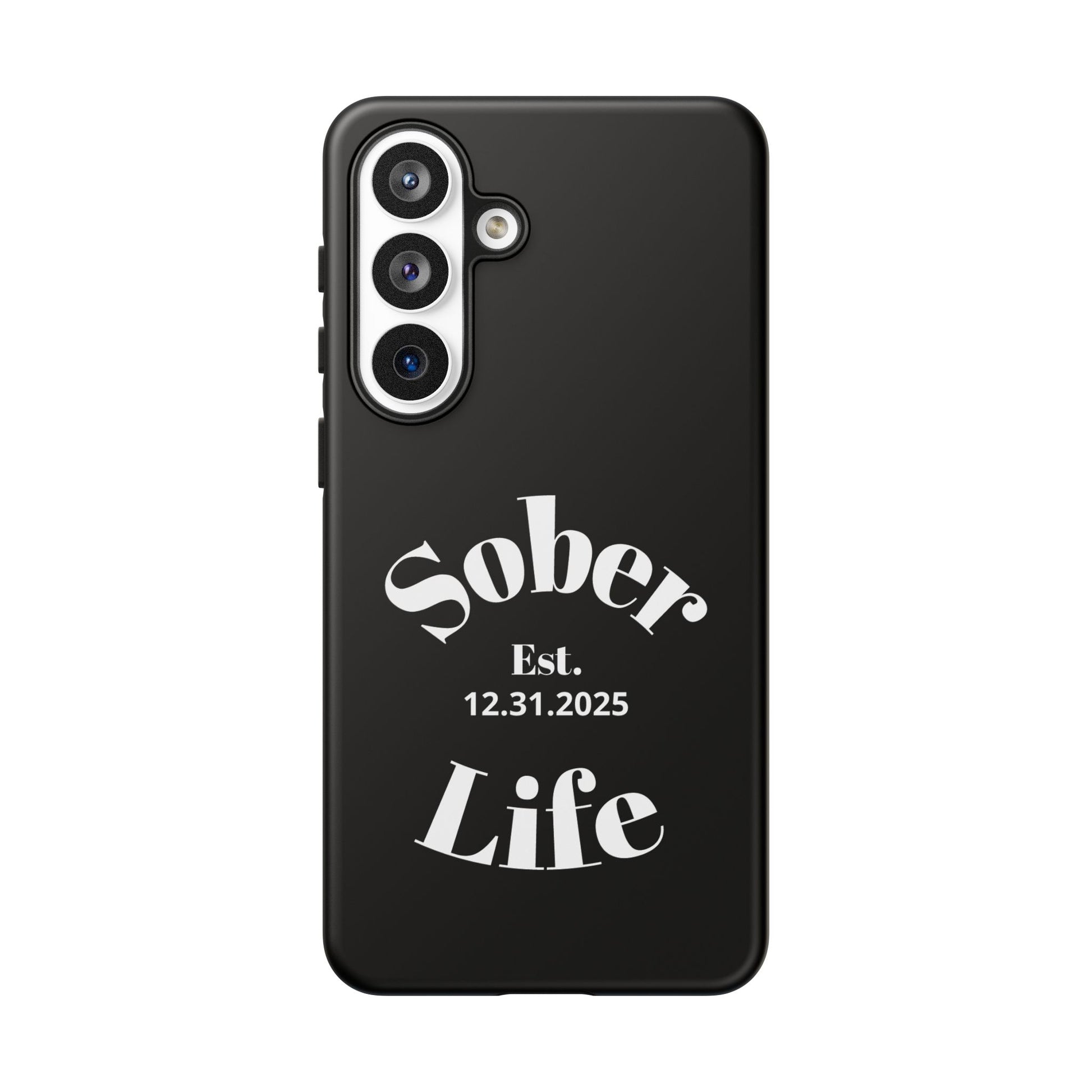 Sober Life Est. personalized recovery Samsung Galaxy phone case in Black featuring Sober Life Est. Design 1