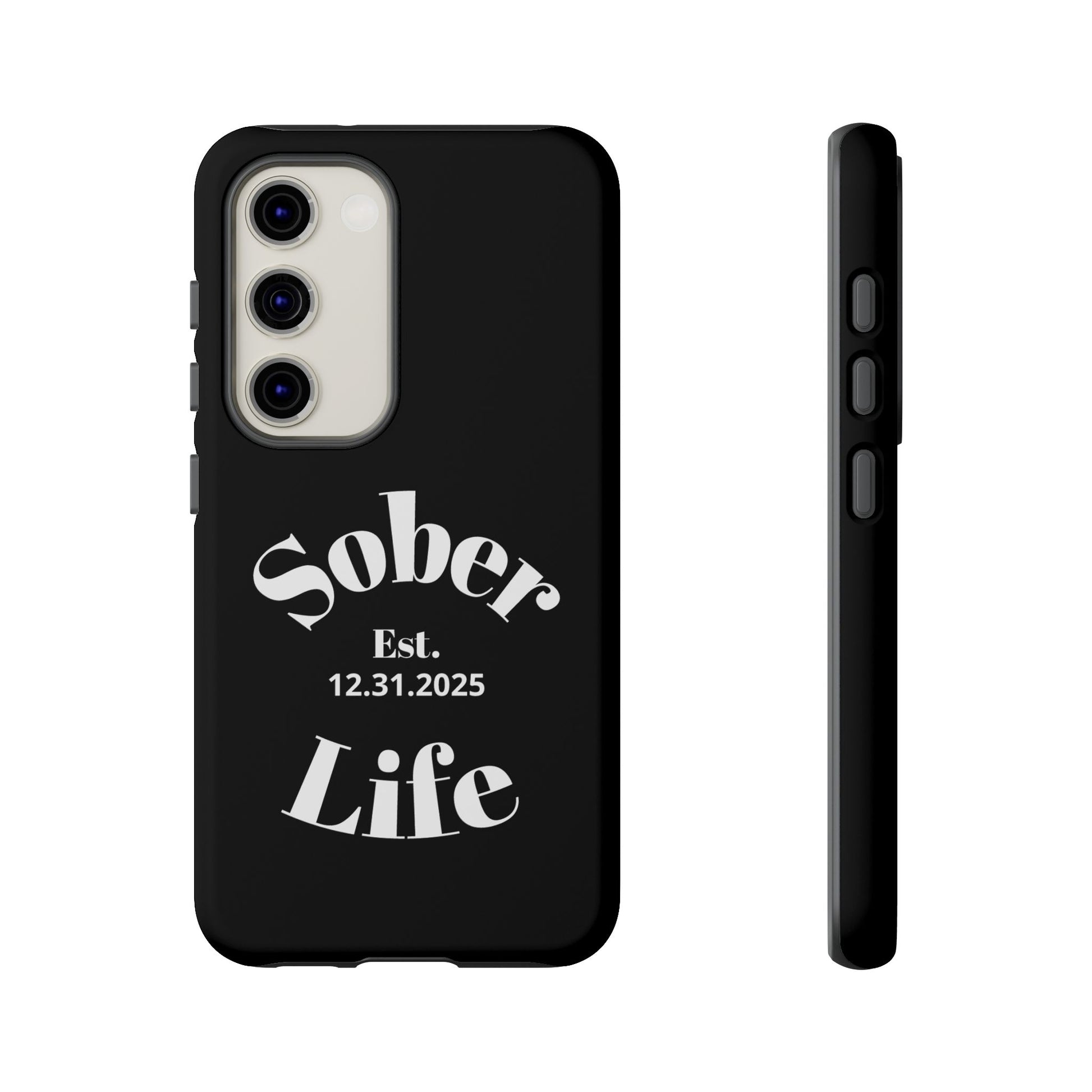 Sober Life Est. personalized recovery Samsung Galaxy phone case in Black featuring Sober Life Est. Design 1