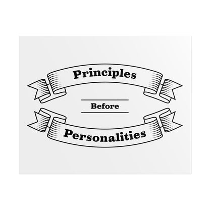 Haler Smith Rolled Poster - Principles Before Personalities - White Matte