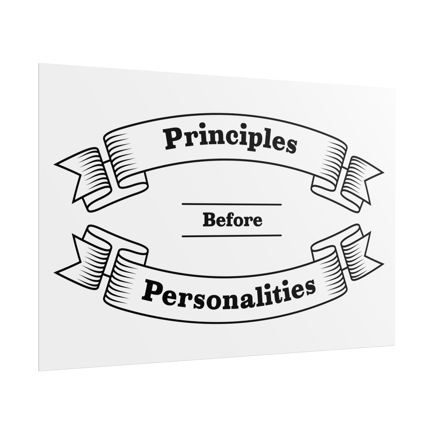 Haler Smith Rolled Poster - Principles Before Personalities - White Matte