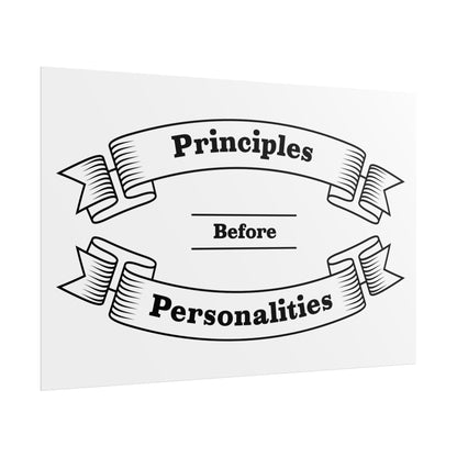 Haler Smith Rolled Poster - Principles Before Personalities - White Matte