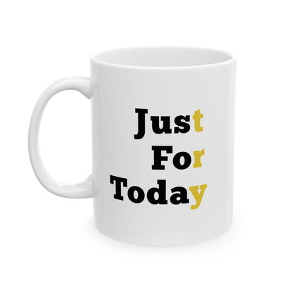 Recovery Ceramic Coffee Mug | Just For Today Design 1 | Black Letters