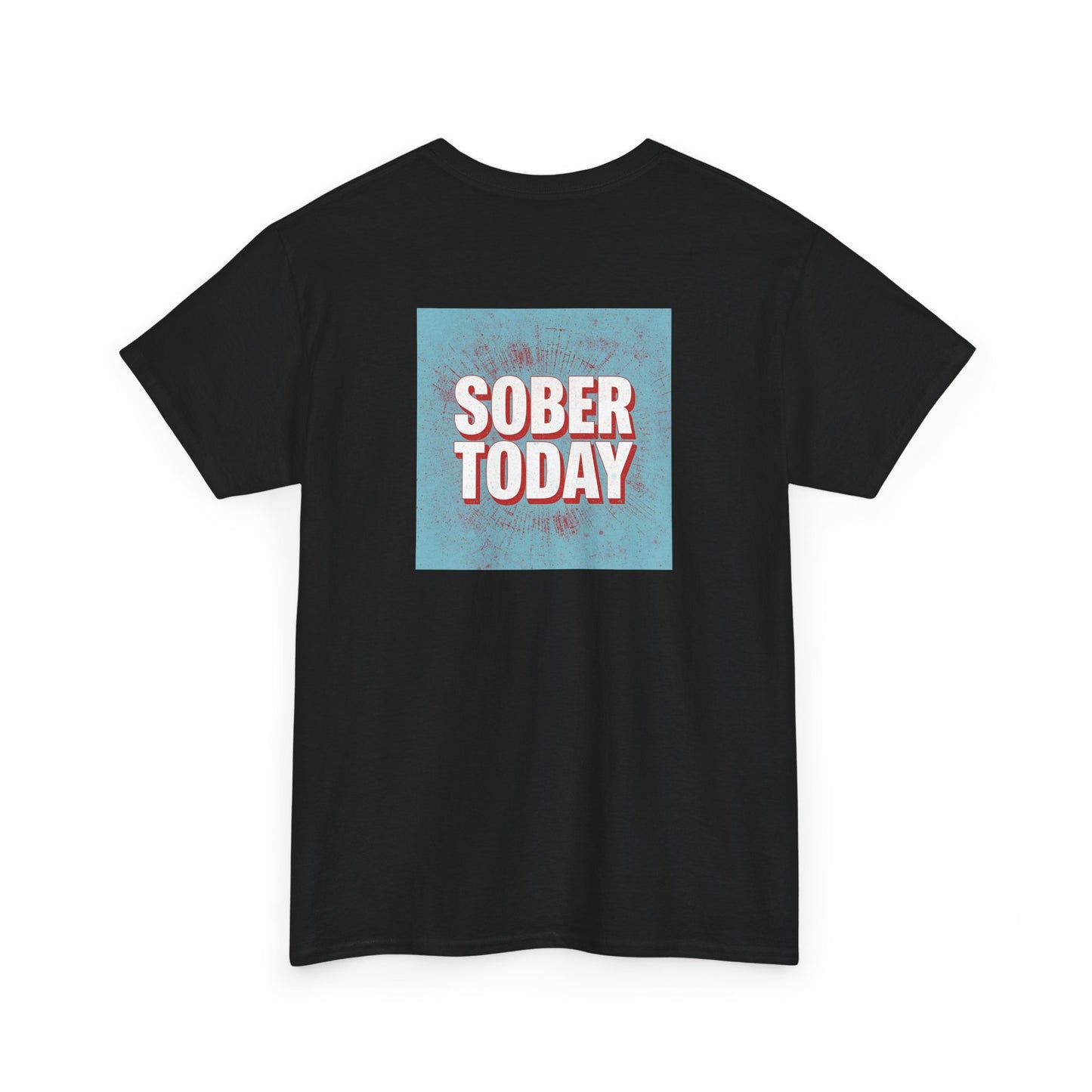 Haler Smith - T-Shirt - Haler Smith Heavy Cotton Short Sleeve Tee - Sober Today 5 - S - XL