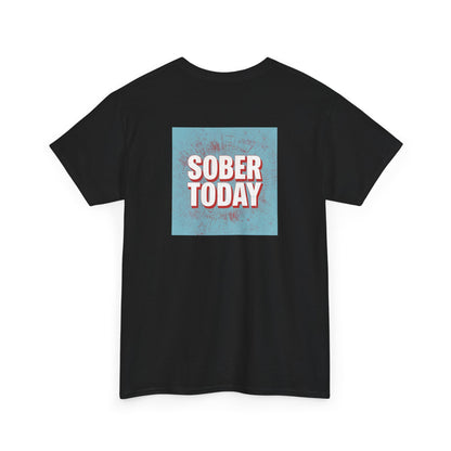 Haler Smith - T-Shirt - Haler Smith Heavy Cotton Short Sleeve Tee - Sober Today 5 - S - XL