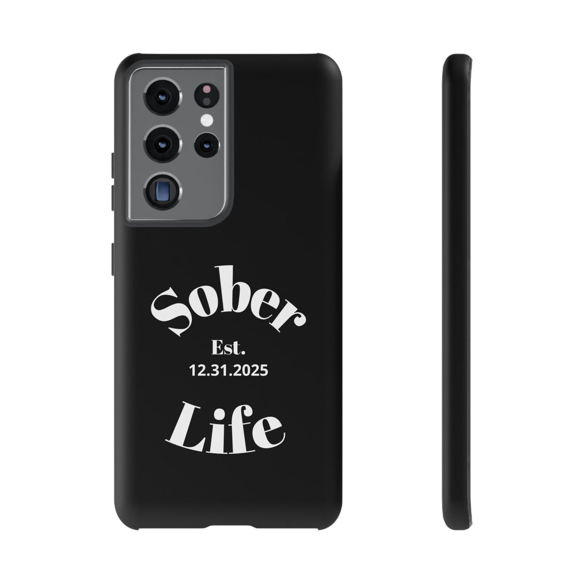 Sober Life Est. personalized recovery Samsung Galaxy phone case in Black featuring Sober Life Est. Design 1