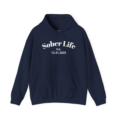Sobriety Hoodie | Sober Life Est. Design 1 On The Front