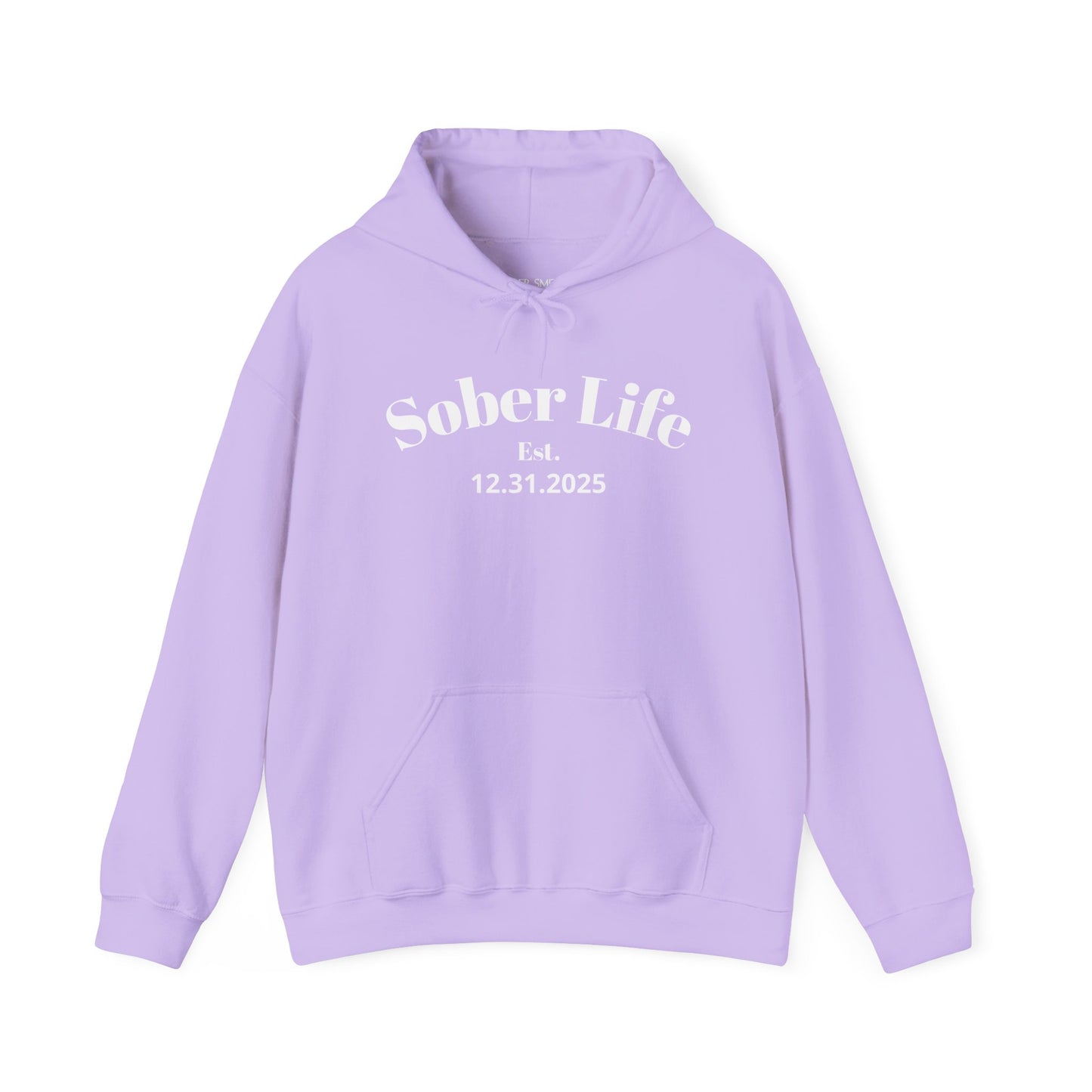 Sobriety Hoodie | Sober Life Est. Design 1 On The Front